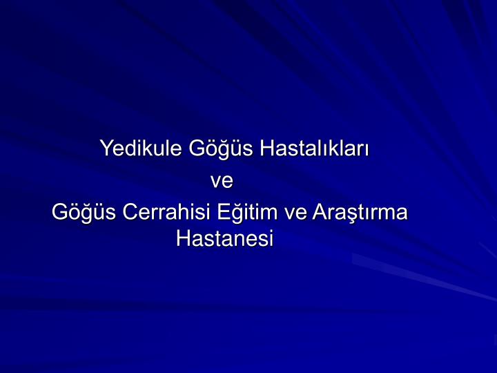 YEDİKULE GÖĞÜS MERKEZİ