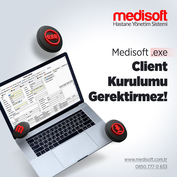 Medisoft “Client” Kurulumu Gerektirmez.