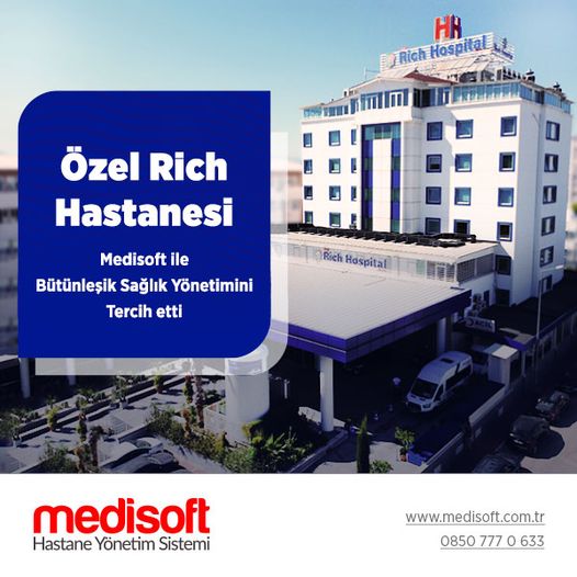 Özel Rich Hospital Medisoft’u Tercih Etti